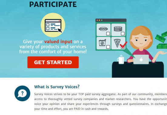 According to their website survey Voices strives to be a top paid survey aggregator. As part of the community, members get access to thoroughly vetted survey companies and market researchers.   You have the opportunity to voice your opinion and share your experiences through surveys and questionnaires. In exchange for your time and effort, you are PAID in cash and rewards.
