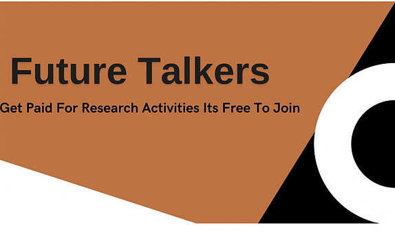 Future Talkers Get Paid For Research Activities Its Free To Join