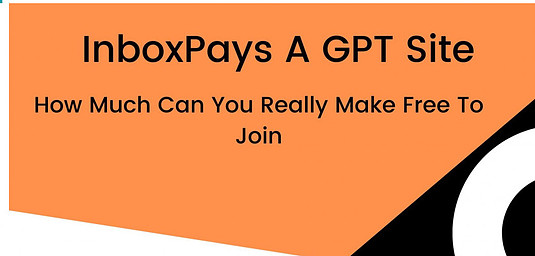 InboxPays A GPT Site How Much Can You Really Make Its Free To Join