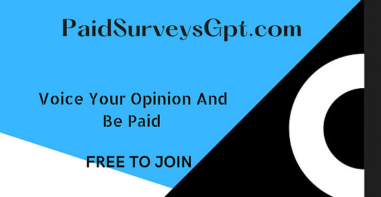 PaidSurveysGPT.com Voice Out Your Opinion And Be Paid Free To Join