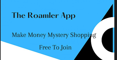 The Roamler App. Make Money Mystery Shopping Free To Join