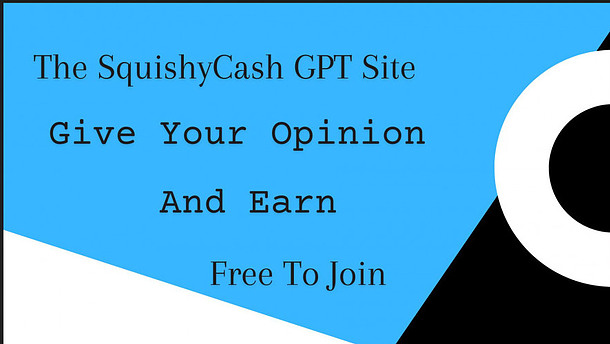 SquishyCash GPT Site Give Your Opinion And Earn Free To Join